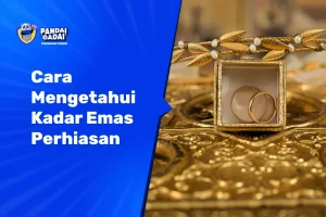 Cara Mengetahui Kadar Emas Perhiasan