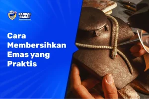Cara Membersihkan Emas