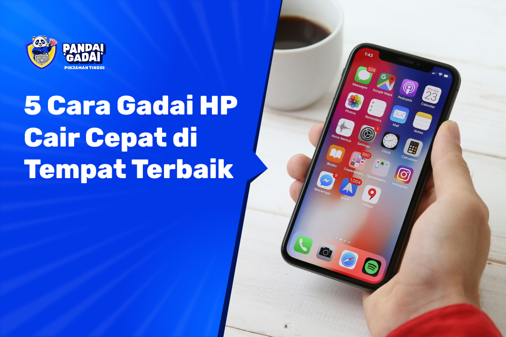 5 Cara Gadai HP Cair Cepat di Tempat Terbaik