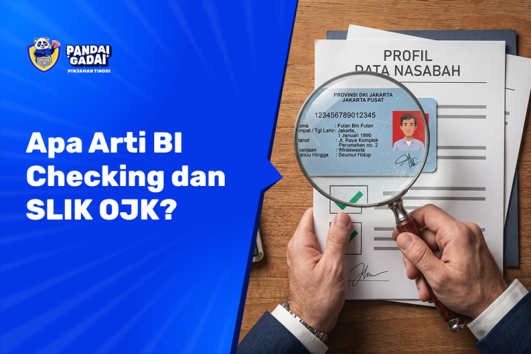 Apa Arti BI Checking dan SLIK OJK