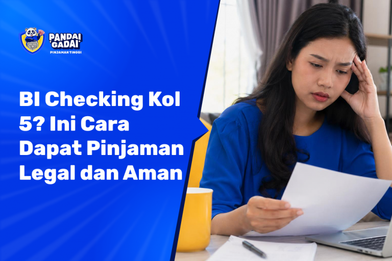 BI Checking Kol 5_ Ini Cara Dapat Pinjaman Legal dan Aman