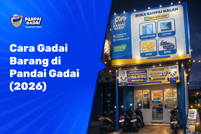 Cara Gadai Barang di Pandai Gadai (2026)
