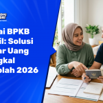 Gadai BPKB Mobil: Solusi Bayar Uang Pangkal Sekolah 2026