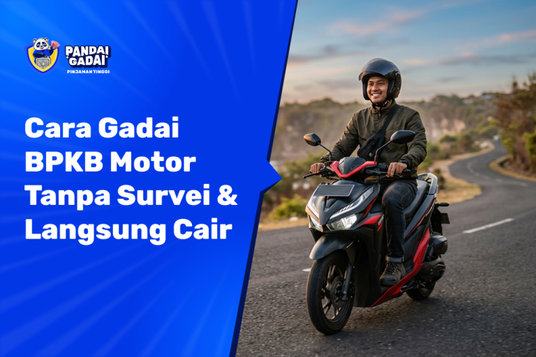 Cara Gadai BPKB Motor Tanpa Survei & Langsung Cair