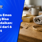 Jenis Emas yang Bisa Digadaikan_ Mulai dari 6 Karat