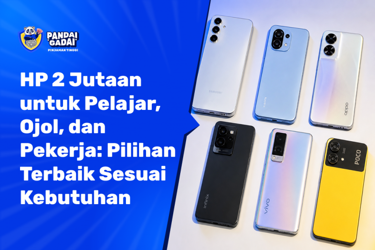 HP 2 Jutaan untuk Pelajar, Ojol, dan Pekerja Pilihan Terbaik per Kebutuhan (2026)