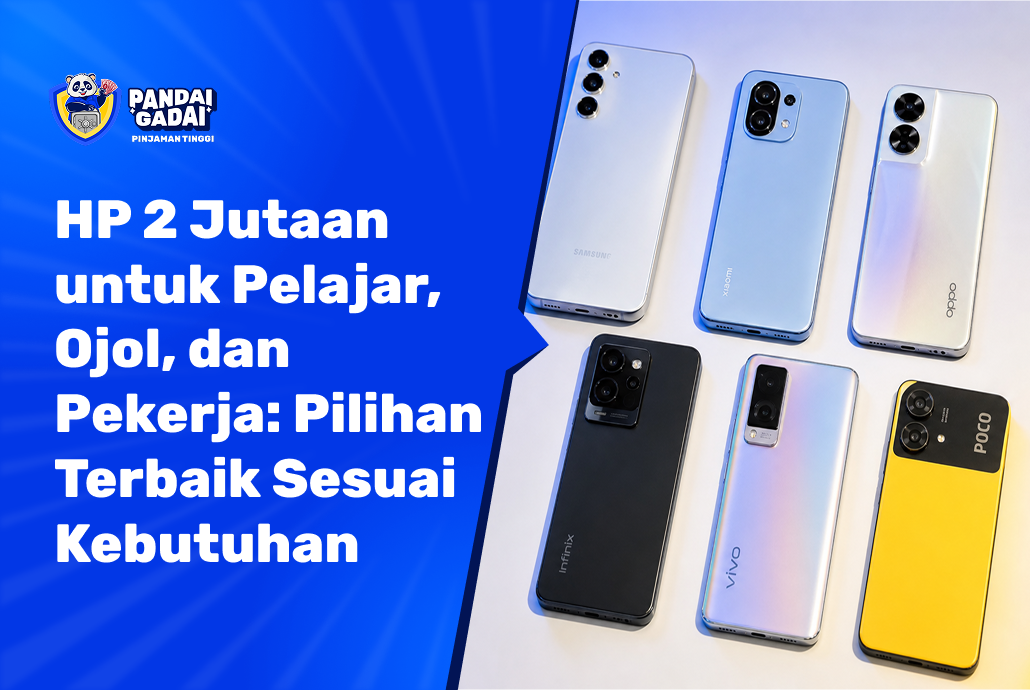 HP 2 Jutaan untuk Pelajar, Ojol, dan Pekerja Pilihan Terbaik per Kebutuhan (2026)