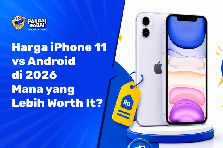 Harga iPhone 11 di 2026 vs Android Harga Sama Mana yang Lebih Worth It (2026)