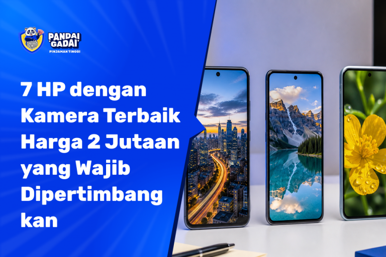 7 HP dengan Kamera Terbaik Harga 2 Jutaan yang Wajib Dipertimbangkan di 2026