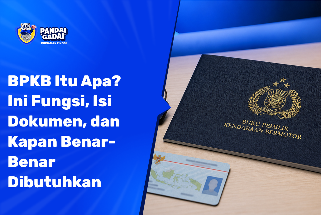 BPKB Itu Apa? Ini Fungsi, Isi Dokumen, dan Kapan Benar-Benar Dibutuhkan (2026)