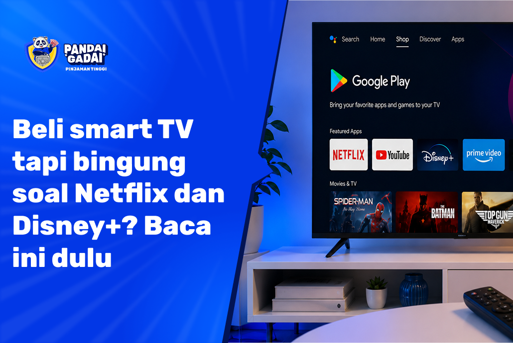 Beli smart TV tapi bingung soal Netflix dan Disney+ Baca ini dulu (2026)