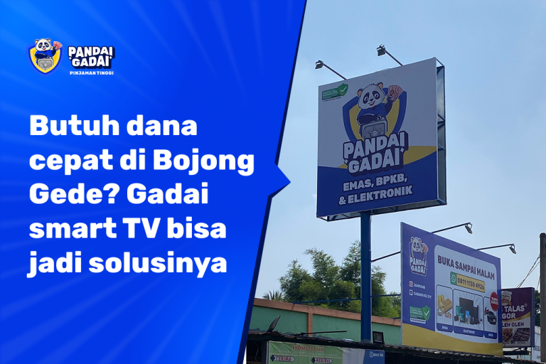 Butuh dana cepat di Bojong Gede Gadai smart TV bisa jadi solusinya
