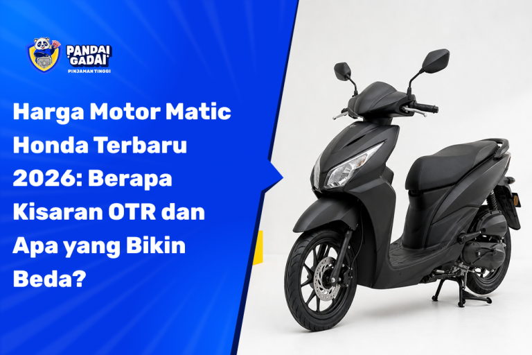 Harga Motor Matic Honda Terbaru 2026 Berapa Kisaran OTR dan Apa yang Bikin Beda?