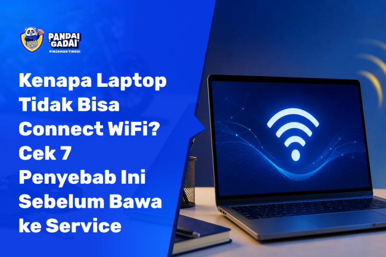 Kenapa Laptop Tidak Bisa Connect WiFi Cek 7 Penyebab Ini Sebelum Bawa ke Service (2026)