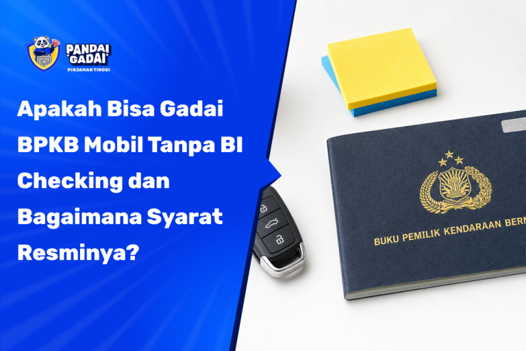 Apakah Bisa Gadai BPKB Mobil Tanpa BI Checking dan Bagaimana Syarat Resminya?