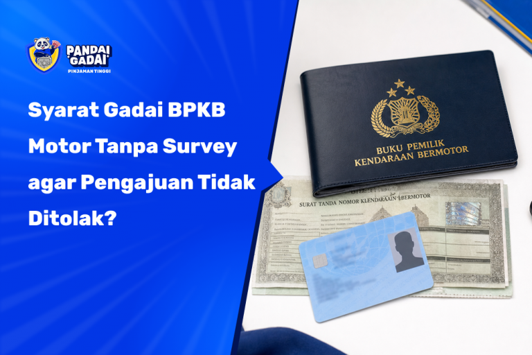 Syarat Gadai BPKB Motor Tanpa Survey agar Pengajuan Tidak Ditolak