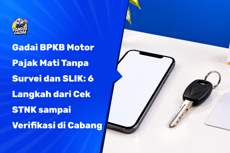 Gadai BPKB Motor Pajak Mati Tanpa Survei dan SLIK: 6 Langkah dari Cek STNK sampai Verifikasi di Cabang