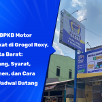 Gadai BPKB Motor Terdekat di Grogol Roxy, Jakarta Barat: 5 Cabang, Syarat, Dokumen, dan Cara Atur Jadwal Datang