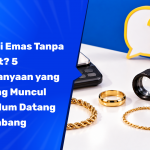 Gadai Emas Tanpa Surat? 5 Pertanyaan yang Sering Muncul sebelum Datang ke Cabang